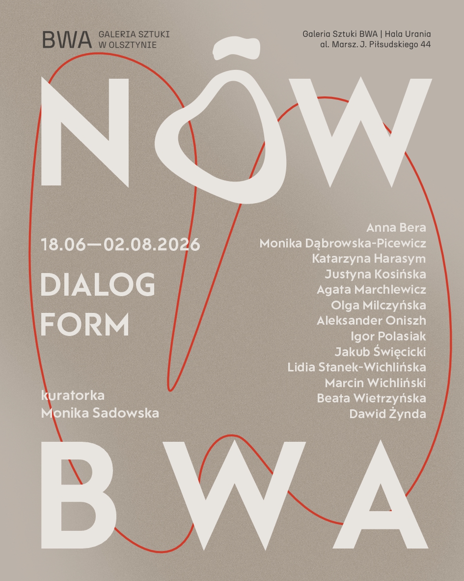 NÓW w BWA. DIALOG FORM